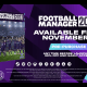 Football Manager 2023: uscita, prezzo e tutte le novità in arrivo