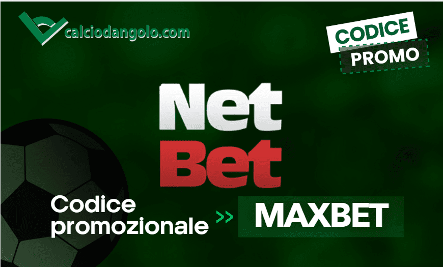 Codice Bonus Netbet:*MAXBET* Gennaio 2026: Offerte Sport e Casinò
