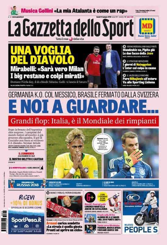 prima pagina gazzetta dello sport luned&igrave; 18 giugno 2018