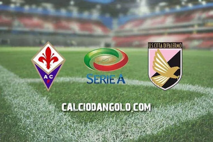 Fiorentina-Palermo, probabili formazioni e stato di forma