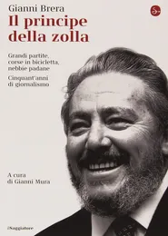 Il principe della zolla - Gianni Brera