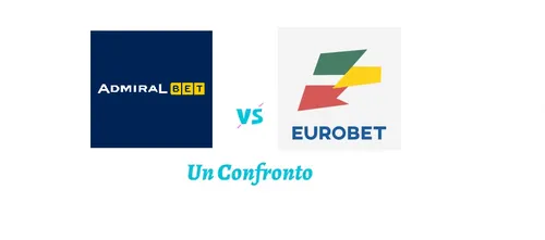 AdmiralBet o Eurobet: i due bookmaker a confronto