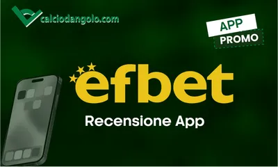 Efbet App: Recensioni e Guida Completa | 2025