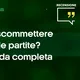 Dove scommettere sulle partite di calcio | La guida completa