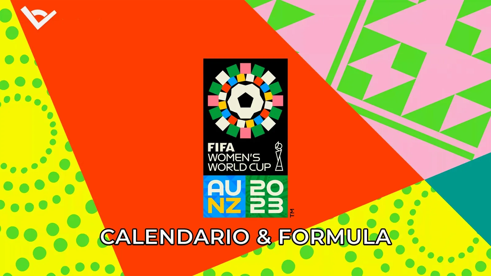 Mondiali femminili: calendario completo e formula di svolgimento