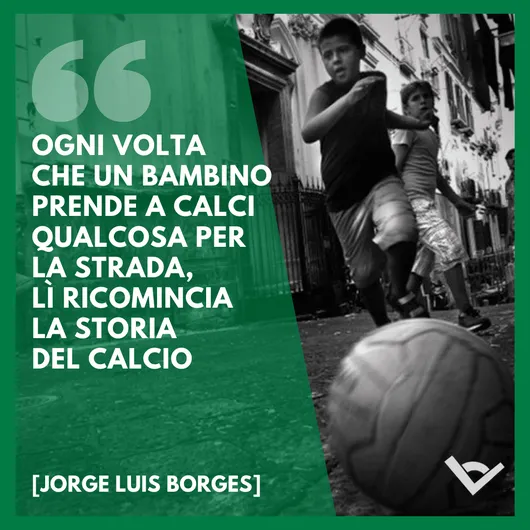 Frasi calcio strada Jorge Luis Borges