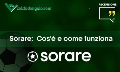Sorare Recensioni: Come Funziona il Fantacalcio su Blockchain in 2025