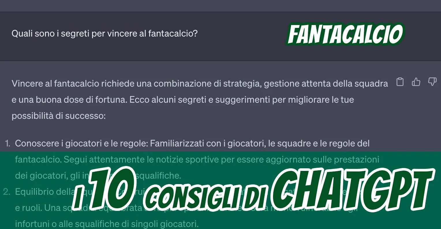 I 10 segreti per vincere al fantacalcio secondo l’intelligenza artificiale: garantisce ChatGPT
