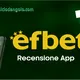 Efbet App: Recensioni e Guida Completa | 2026