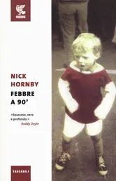 Febbre a 90° - Nick Hornby