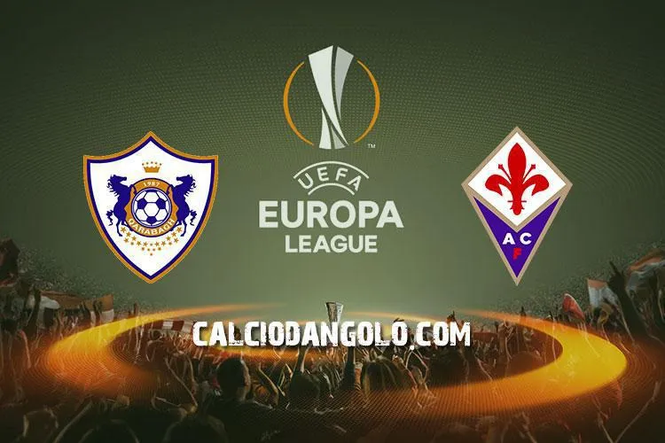 Qarabag-Fiorentina, probabili formazioni e stato di forma